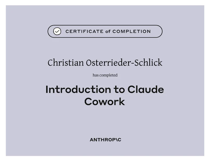 Anthropic Zertifikat „Introduction to Claude Cowork“ für DI Christian Osterrieder-Schlick